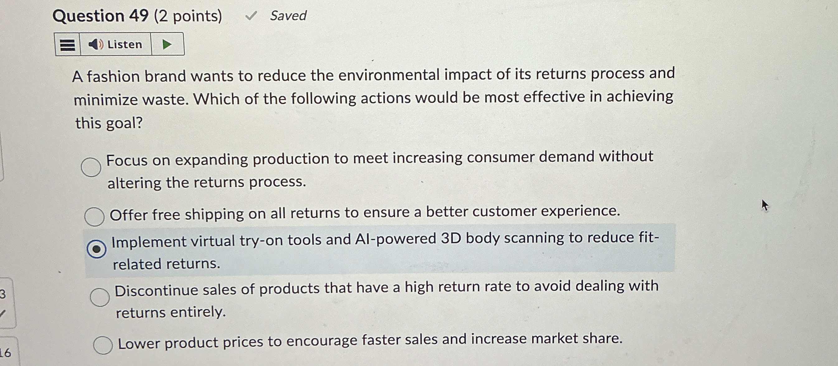  Question 49(2 points) Saved A fashion brand wants to reduce the