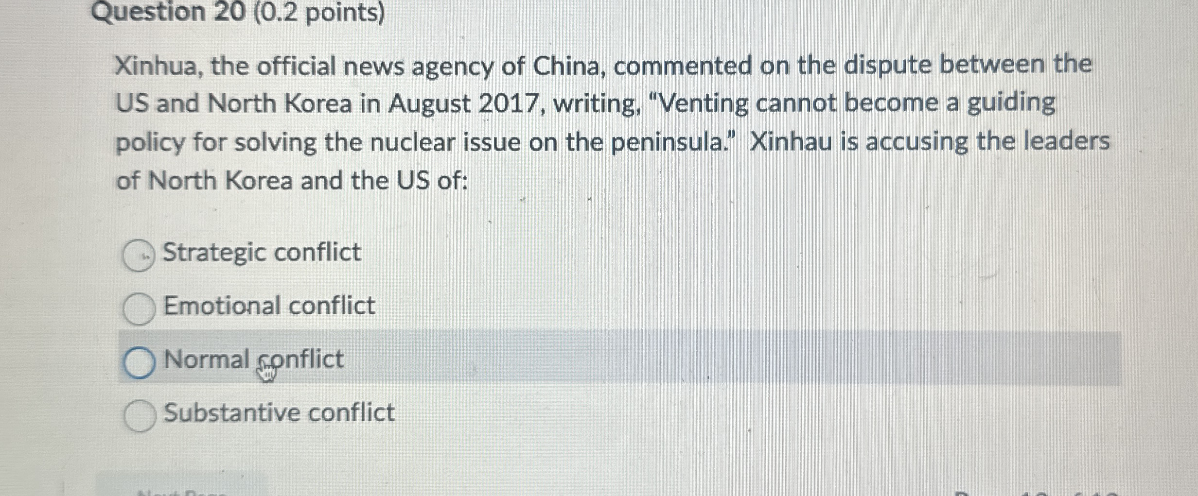  Question 20(0.2 points) Xinhua, the official news agency of China, commented