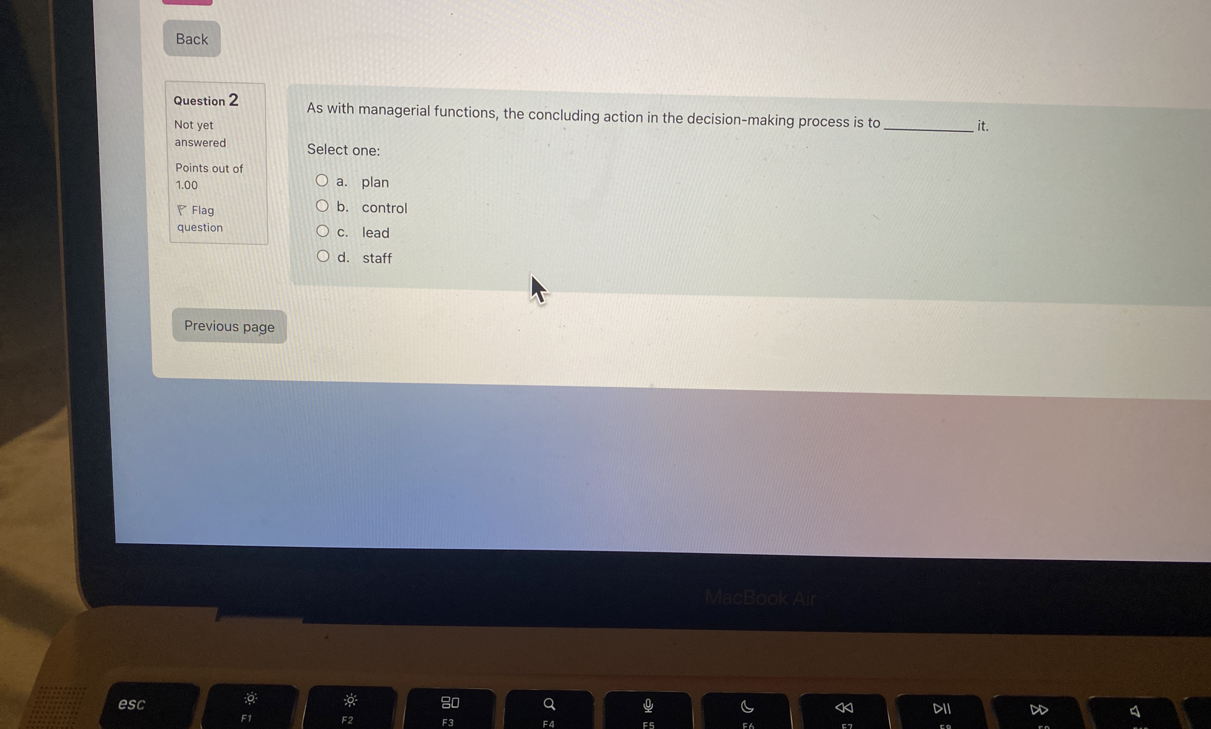  Back Question 2 Not yet answered As with managerial functions, the