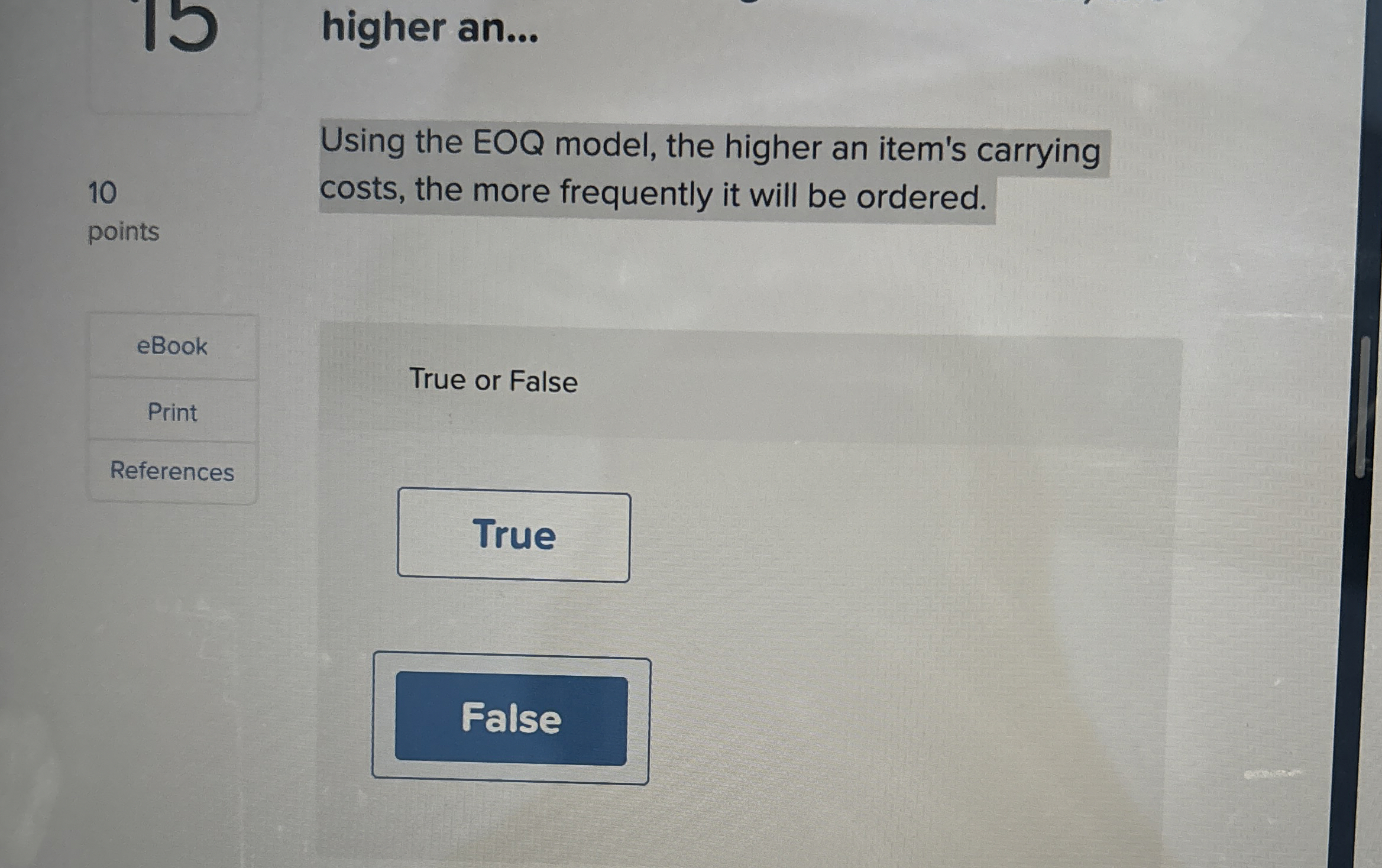  15 higher an... 10 Using the EOQ model, the higher an