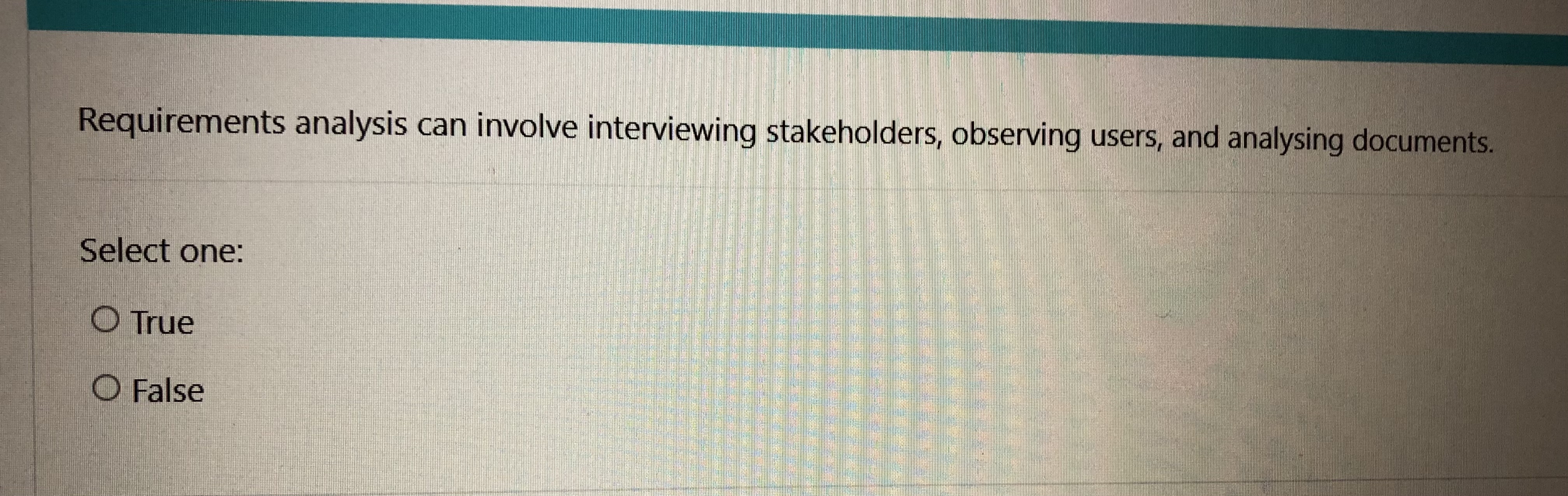  Requirements analysis can involve interviewing stakeholders, observing users, and analysing documents.
