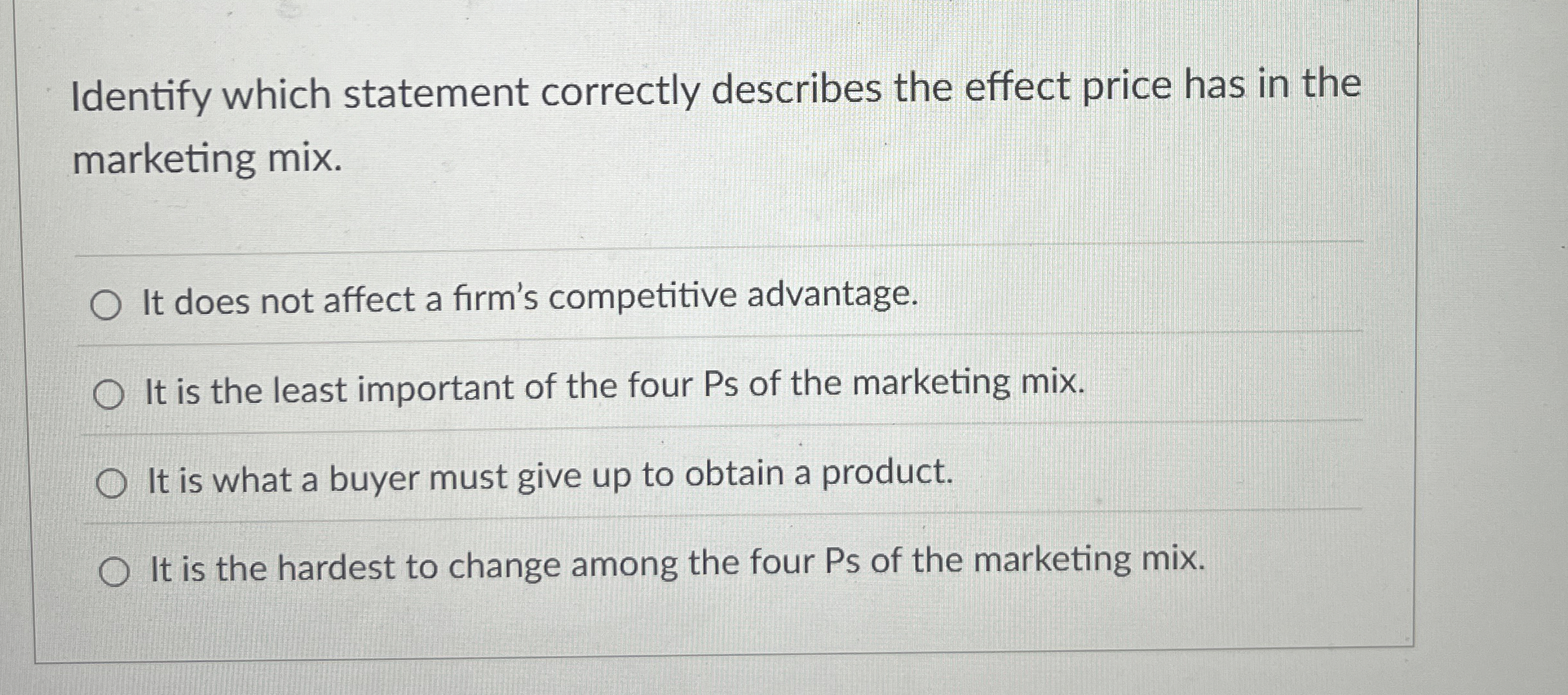  Identify which statement correctly describes the effect price has in the