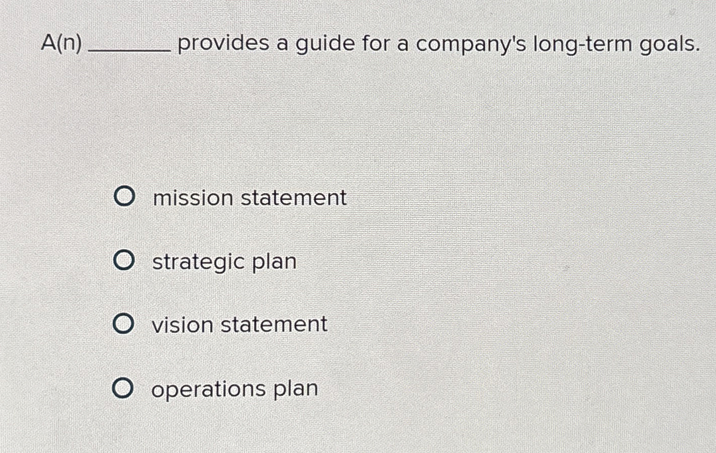  A(n) provides a guide for a company's long-term goals. mission statement