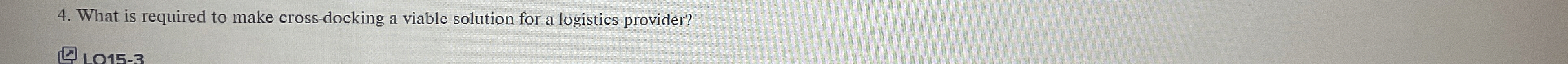  What is required to make cross-docking a viable solution for a