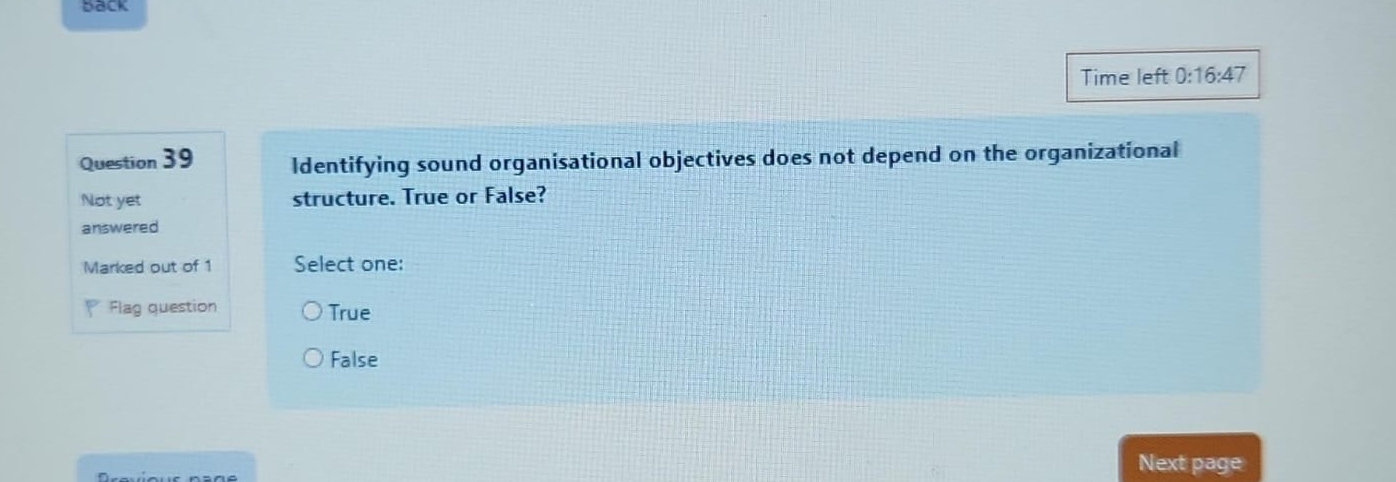  Time left 0:16:47 \table[[Question 39],[Not yet],[answered],[Marked out of 1],[P Flag question]]