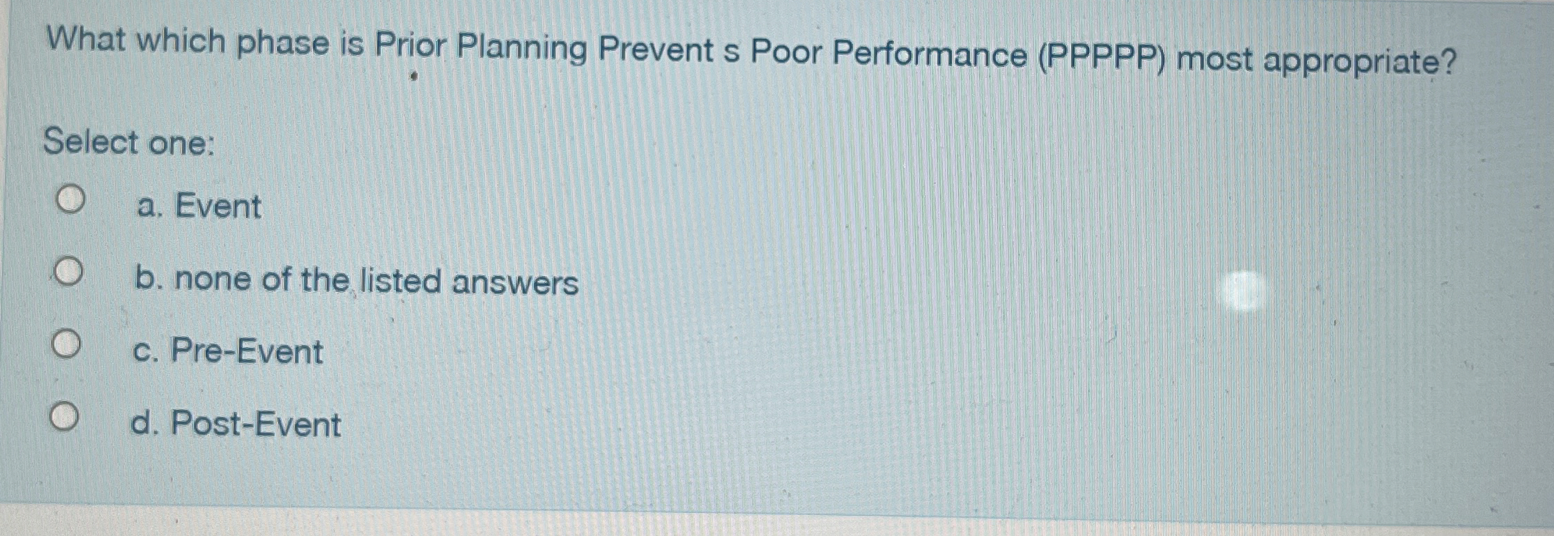  What which phase is Prior Planning Prevent s Poor Performance (PPPPP)