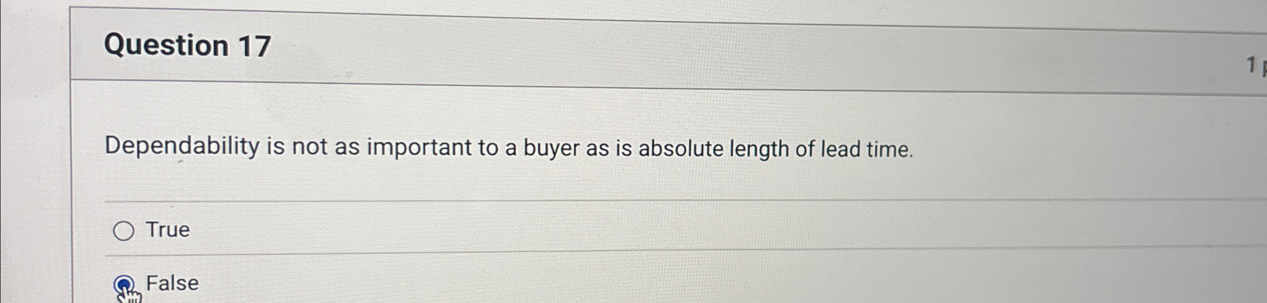  Question 17 Dependability is not as important to a buyer as