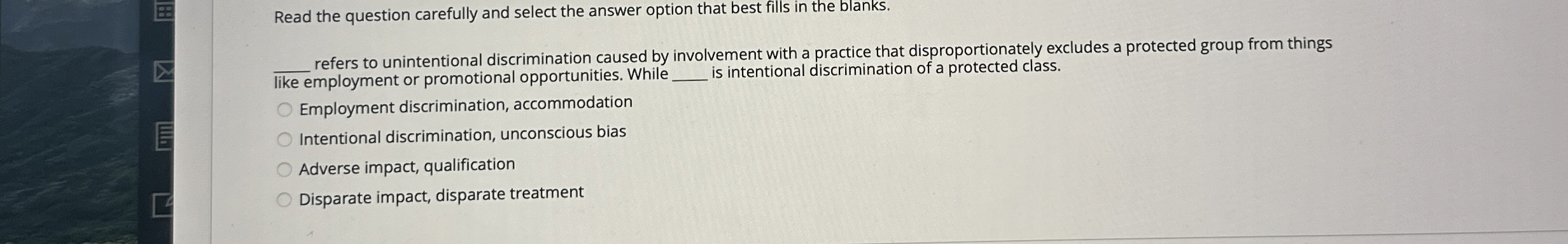  Read the question carefully and select the answer option that best