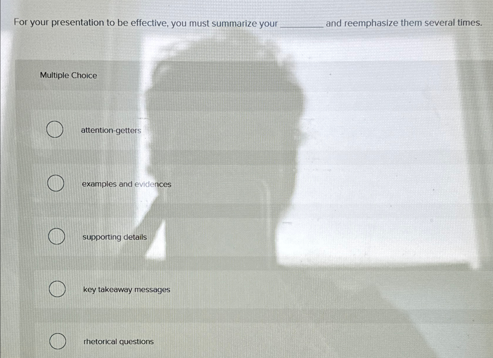  For your presentation to be effective, you must summarize your q,