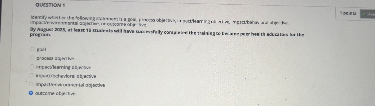  question 8 Identify whether the following statement is a goal, process