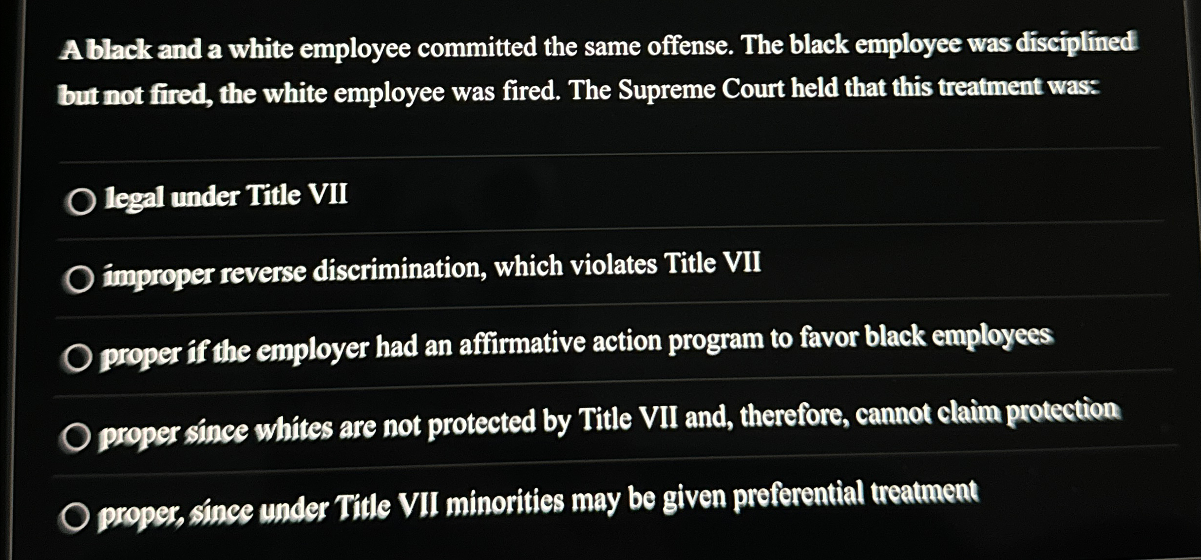  A black and a white employee committed the same offense. The