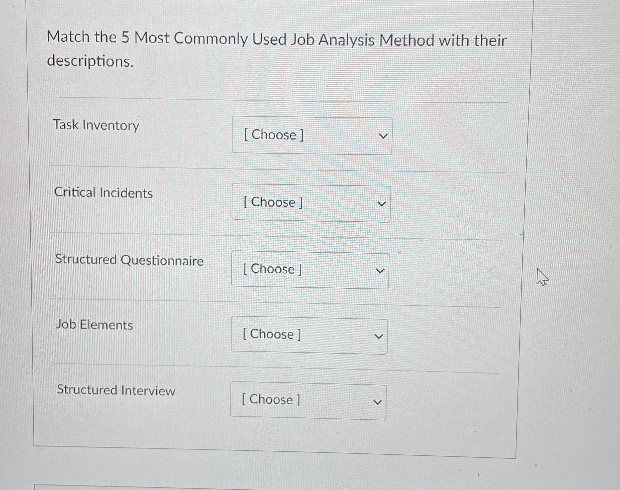  Match the 5 Most Commonly Used Job Analysis Method with their