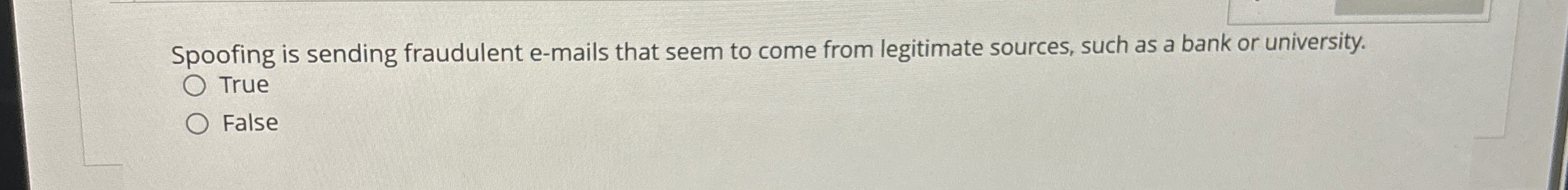  Spoofing is sending fraudulent e-mails that seem to come from legitimate