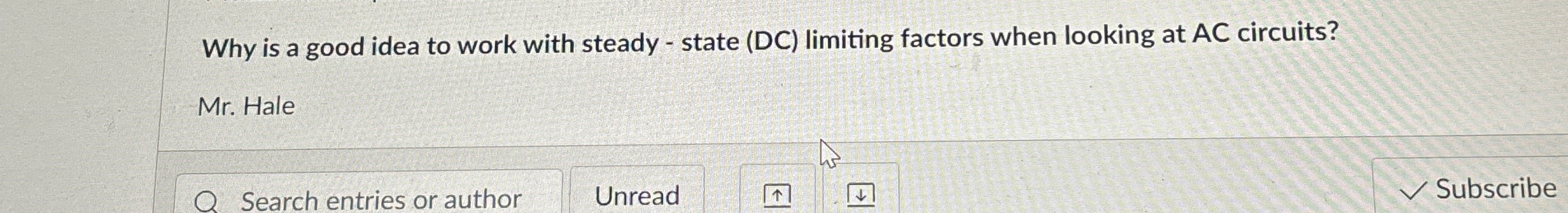  Why is a good idea to work with steady - state