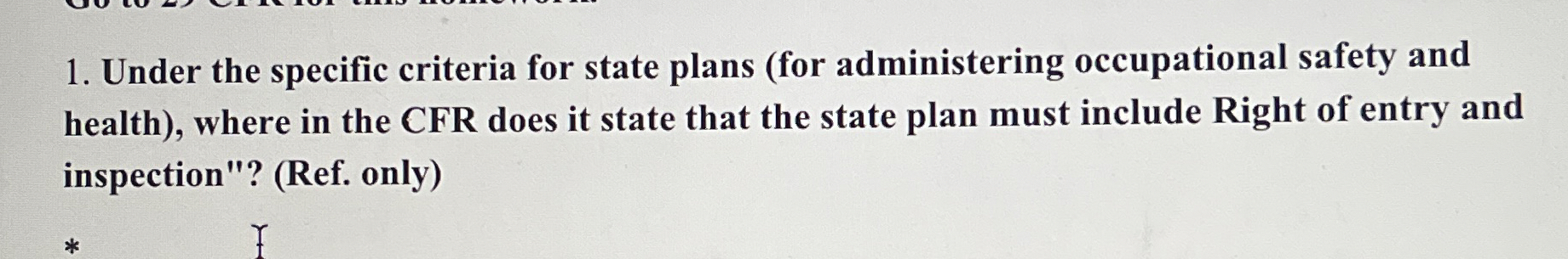  Under the specific criteria for state plans (for administering occupational safety