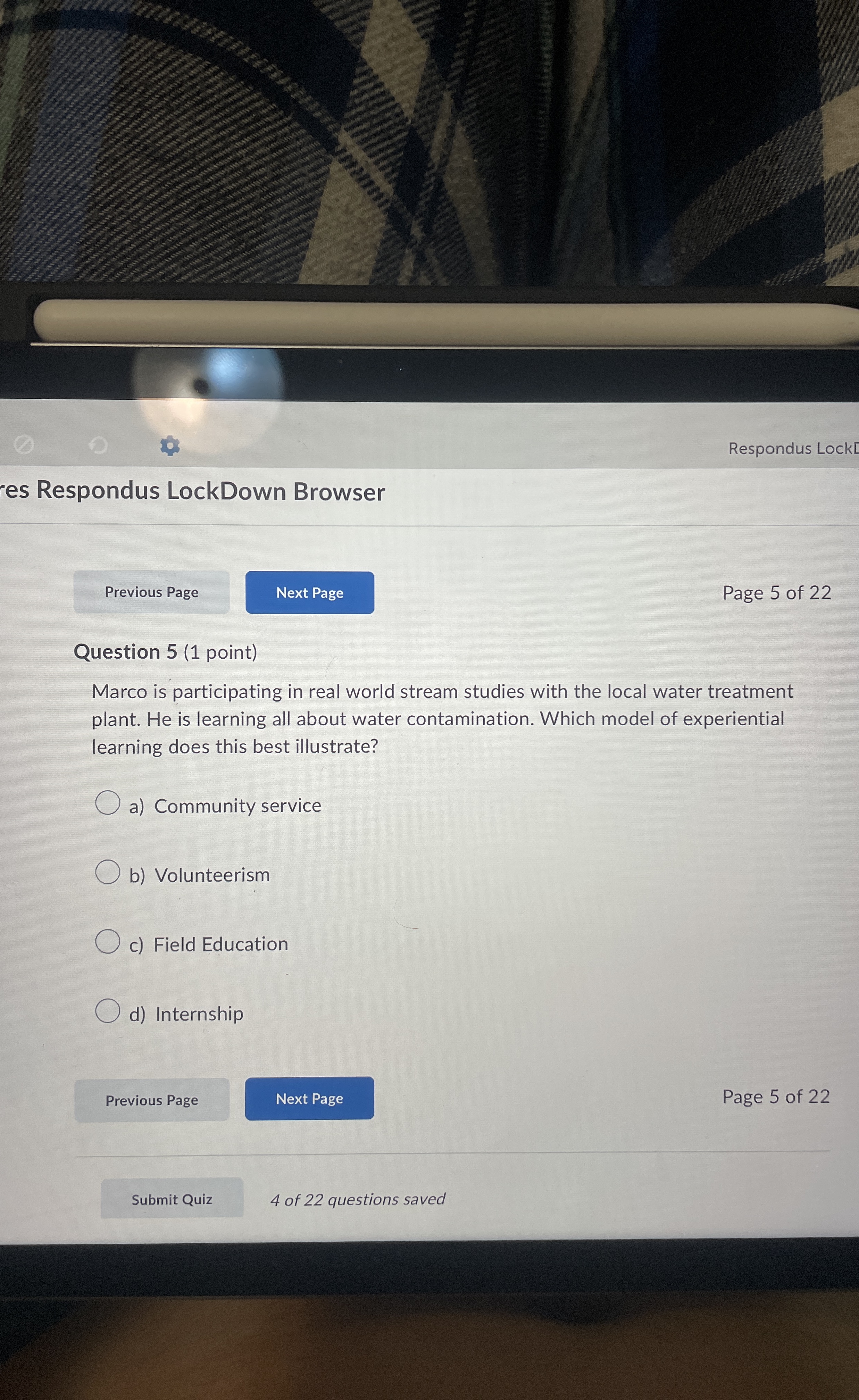  Question 5(1 point) Marco is participating in real world stream studies