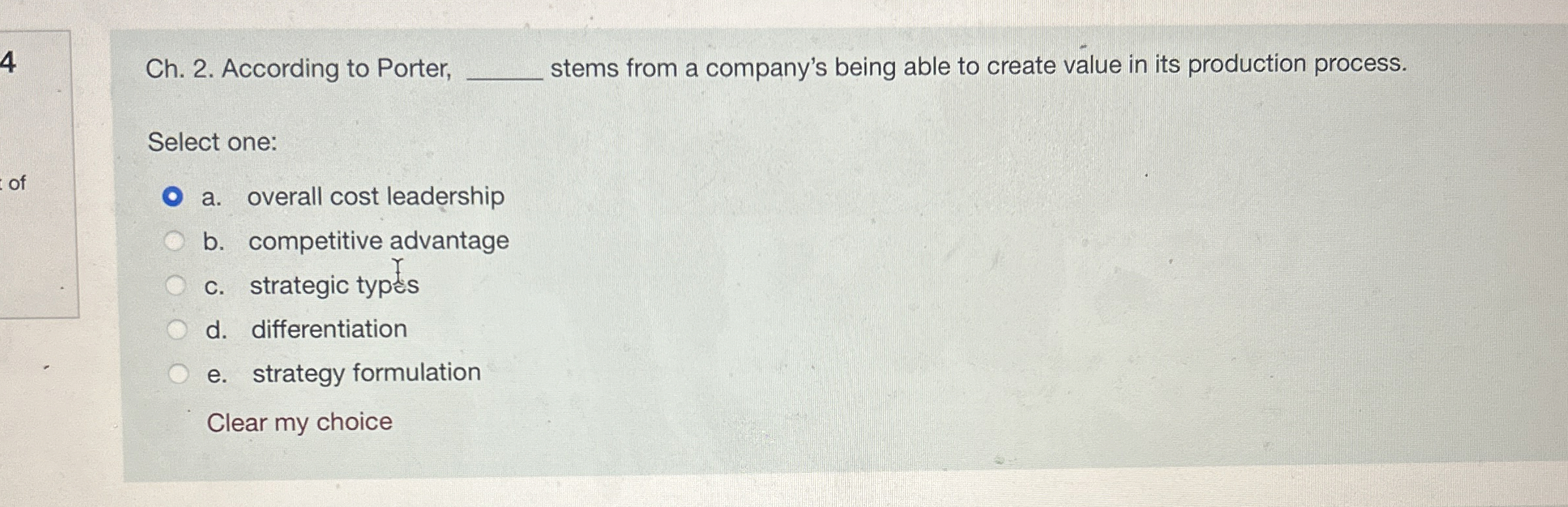  4 Ch.2. According to Porter, stems from a company's being able