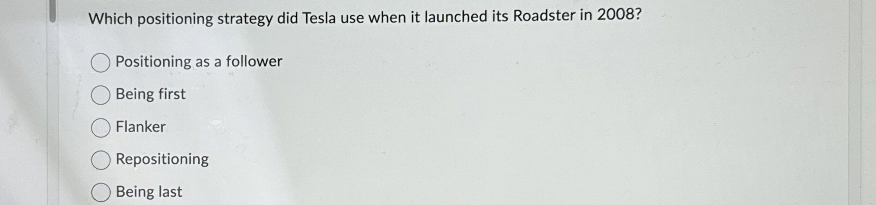  Which positioning strategy did Tesla use when it launched its Roadster