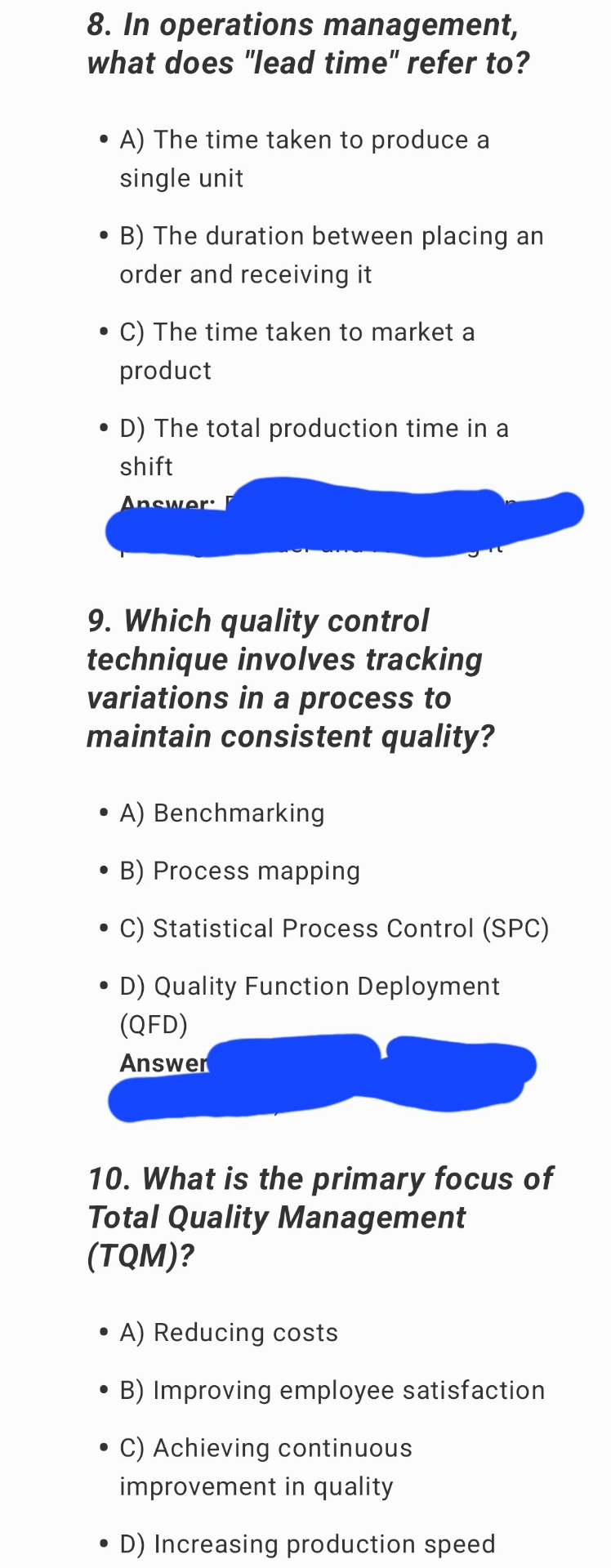  In operations management, what does "lead time" refer to? A) The