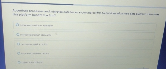  Accenture processes and migrates data for an e-commerce firm to build