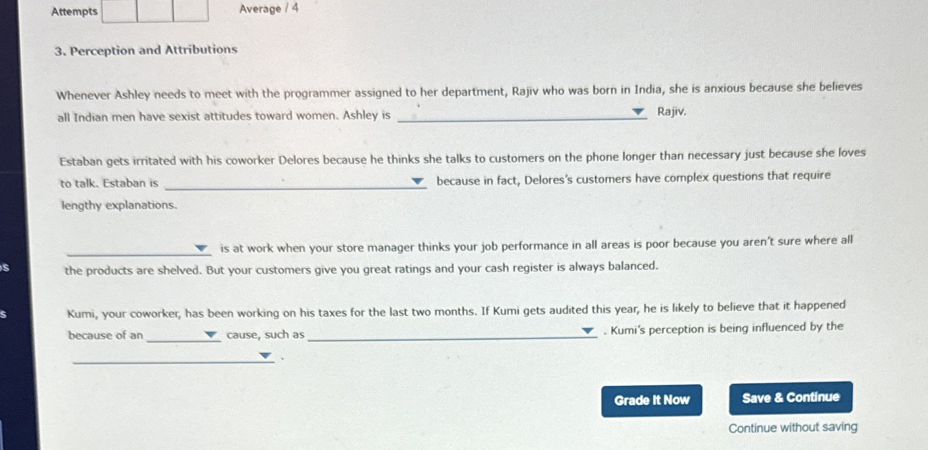  Attempts Average /4 Perception and Attributions Whenever Ashley needs to meet