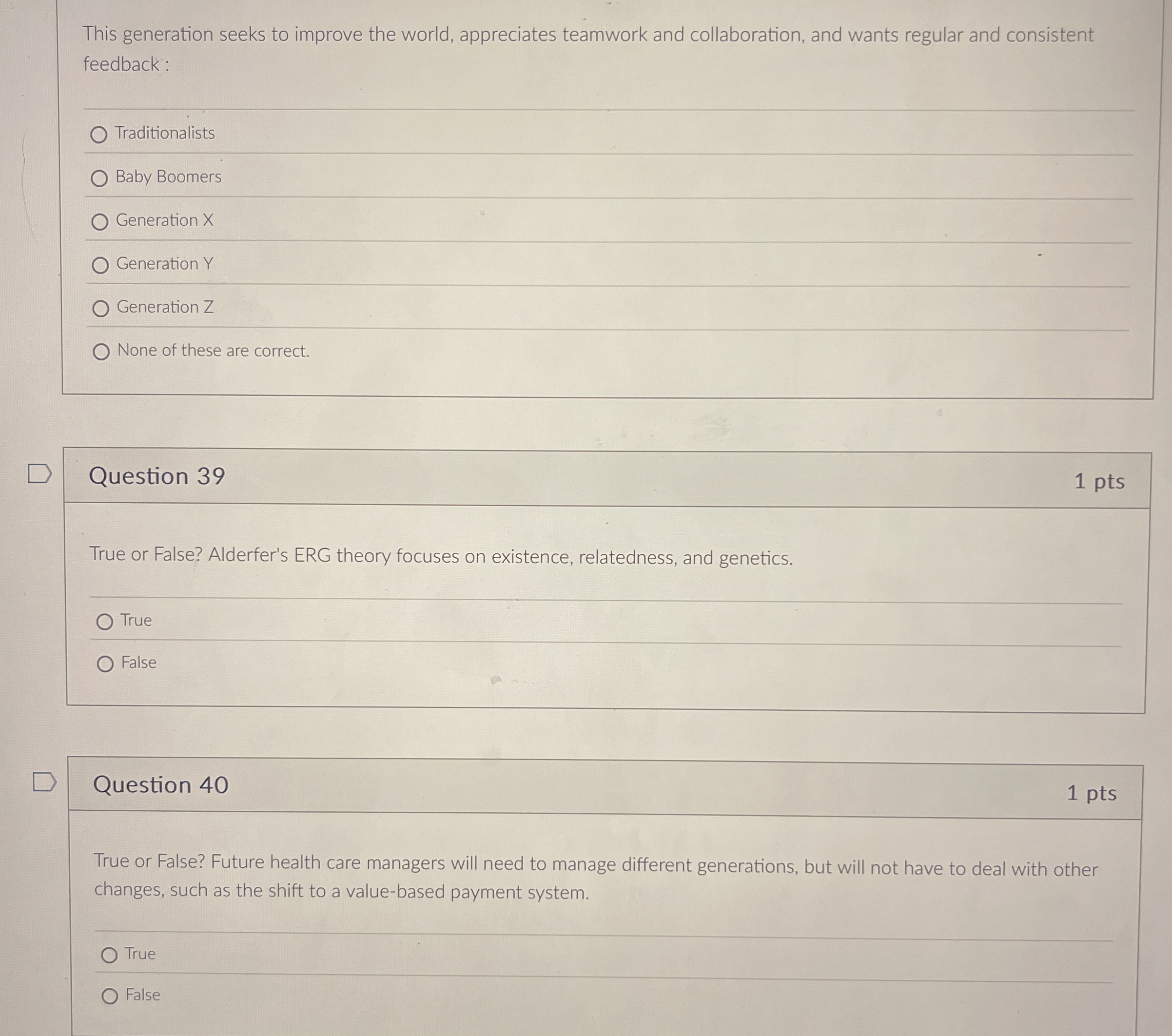  This generation seeks to improve the world, appreciates teamwork and collaboration,