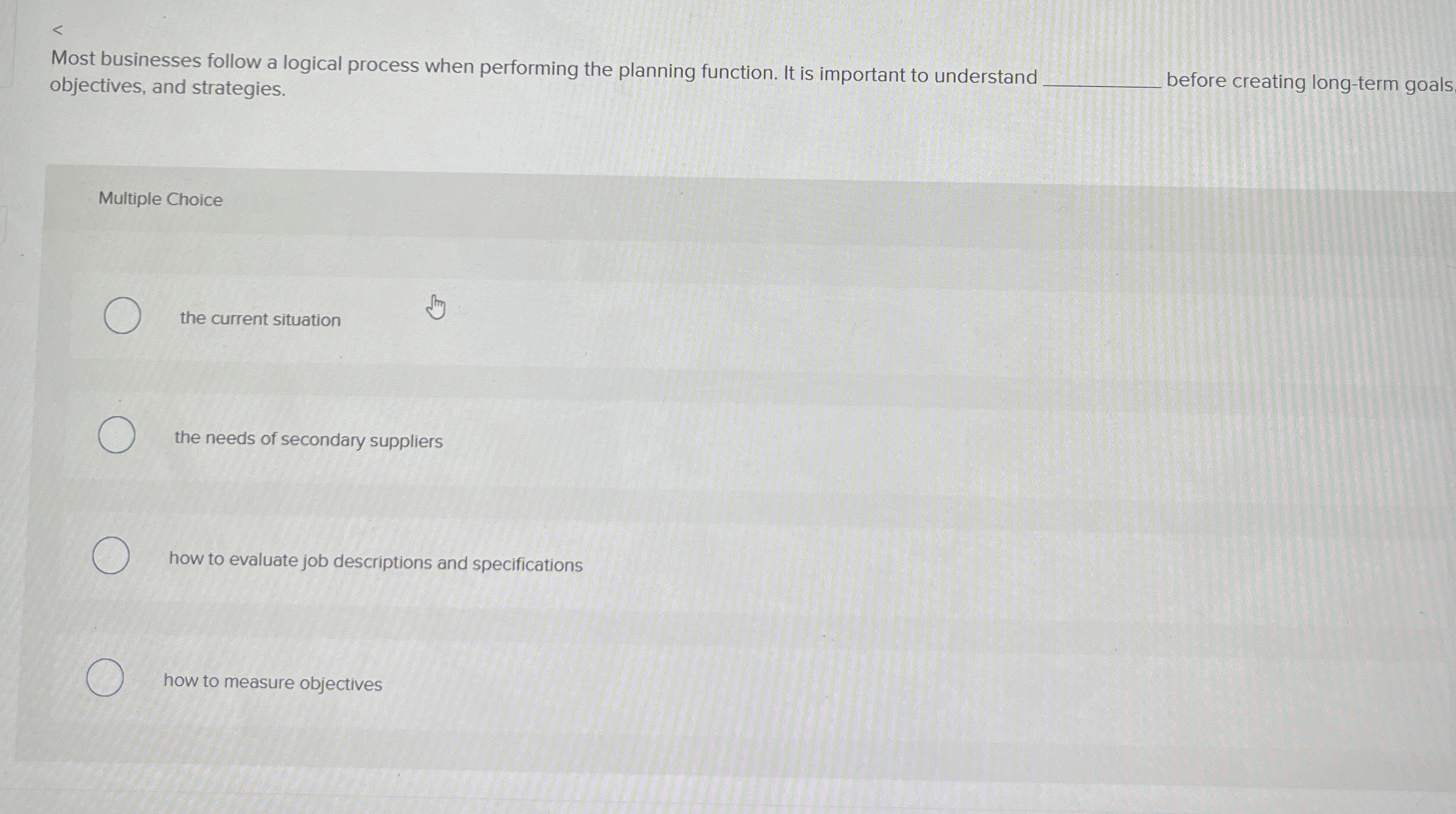  Most businesses follow a logical process when performing the planning function.
