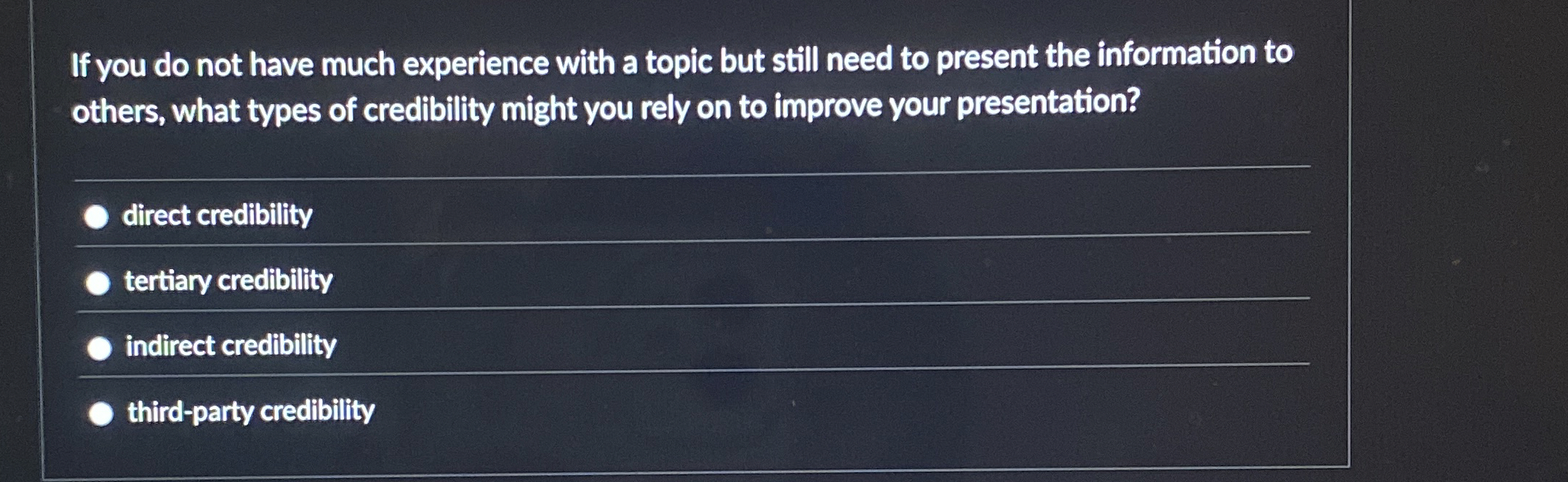  If you do not have much experience with a topic but