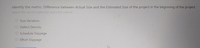  Identify the metric: Difference between Actual Size and the Estimated Size