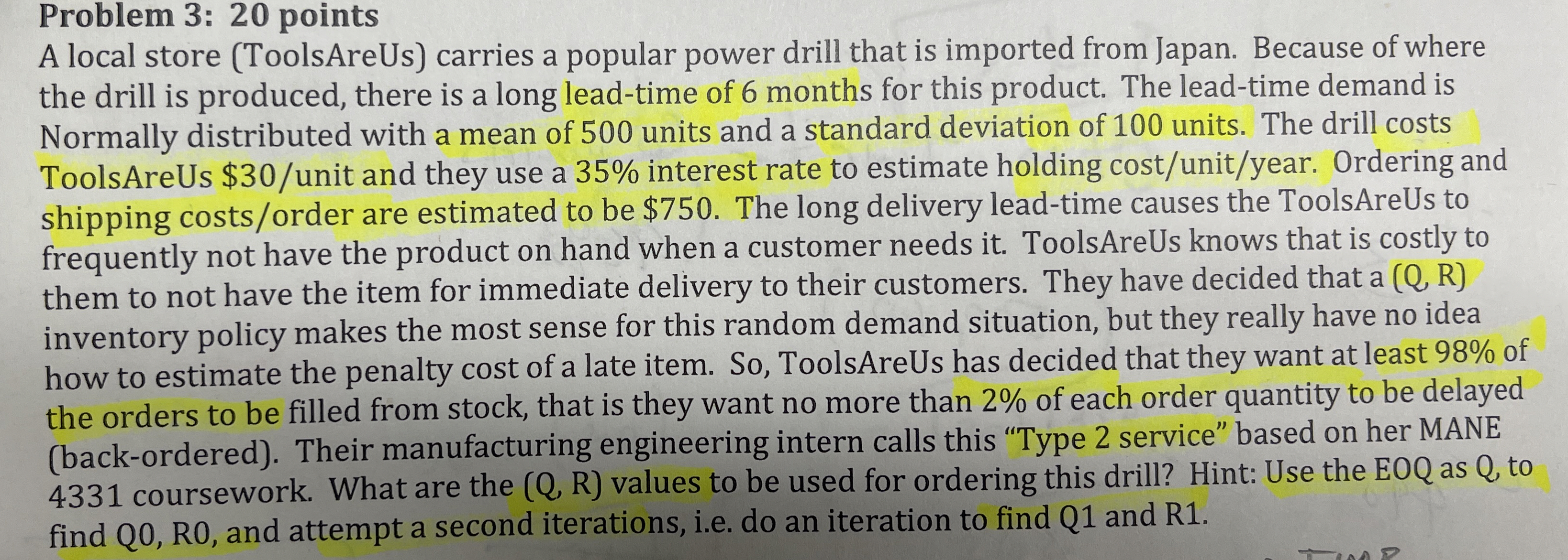  Problem 3: 20 points A local store (ToolsAreUs) carries a popular