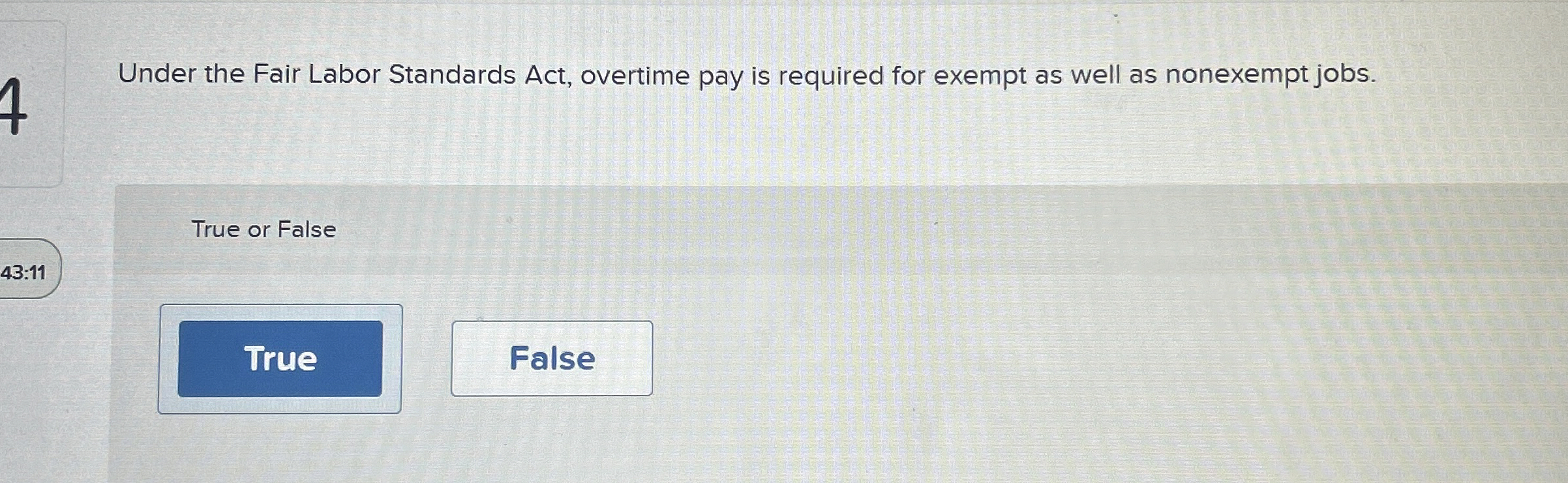  Under the Fair Labor Standards Act, overtime pay is required for