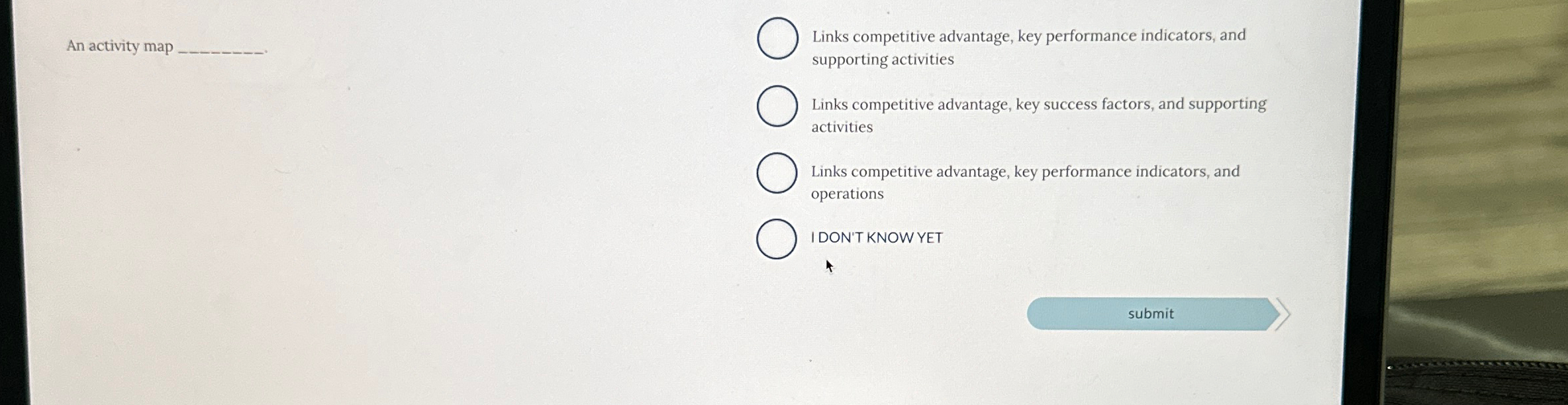  An activity map Links competitive advantage, key performance indicators, and supporting