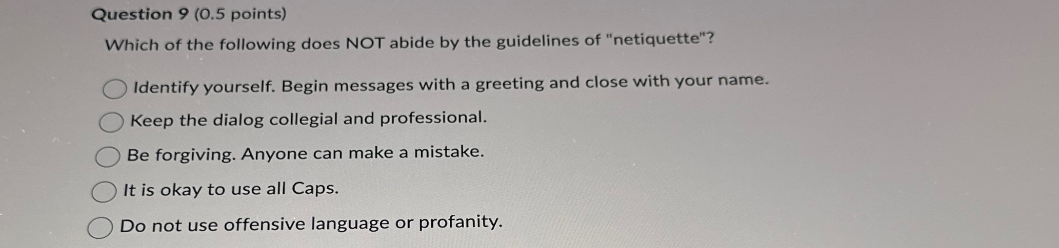  Question 9(0.5 points) Which of the following does NOT abide by