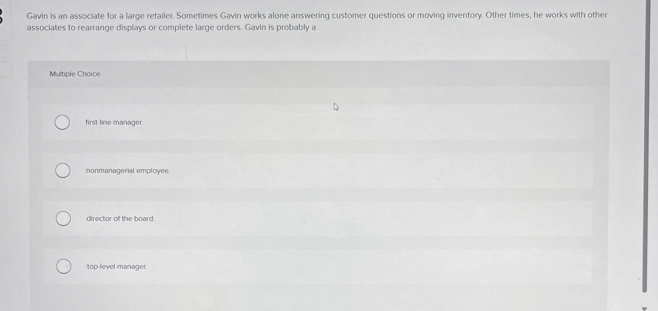  Gavin is an associate for a large retailer. Sometimes Gavin works