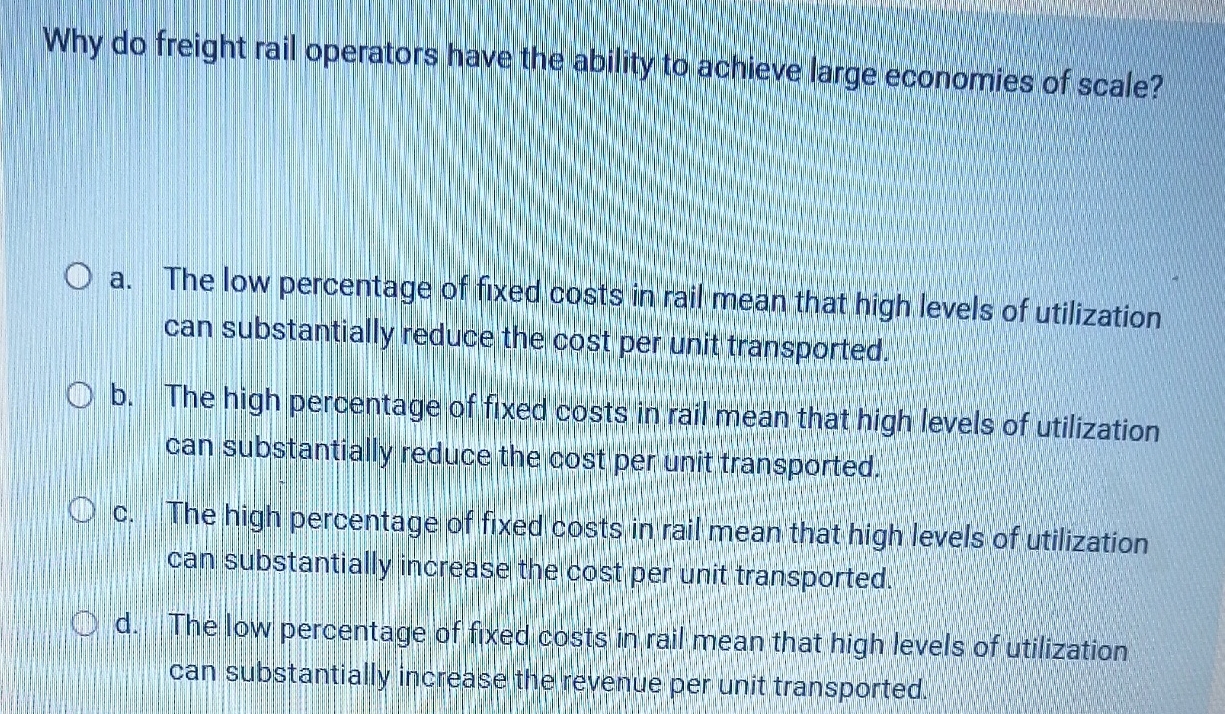  Why do freight rail operators have the ability to achieve large