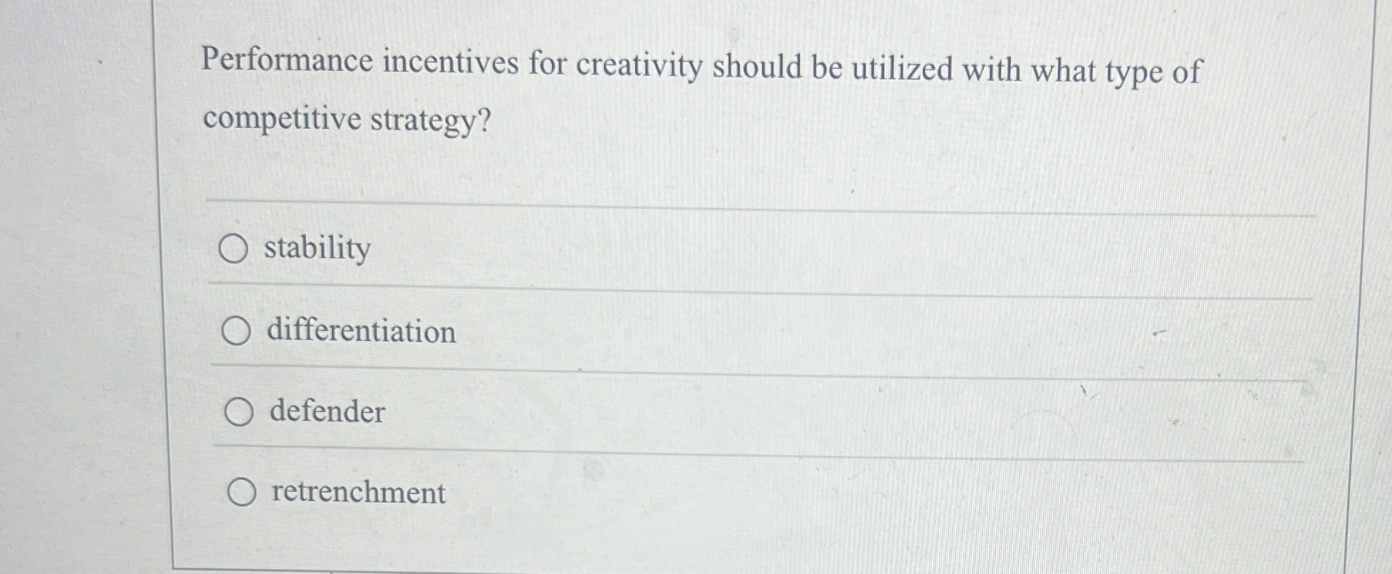  Performance incentives for creativity should be utilized with what type of