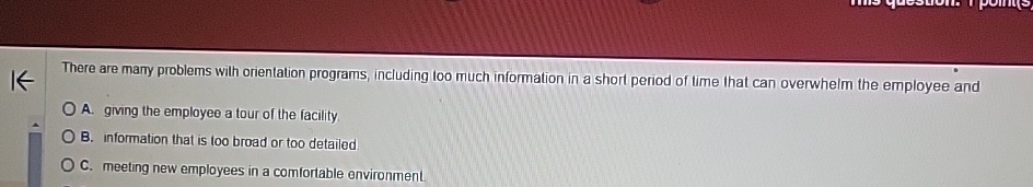  There are many problems wilh orientation programs, including t00 much information