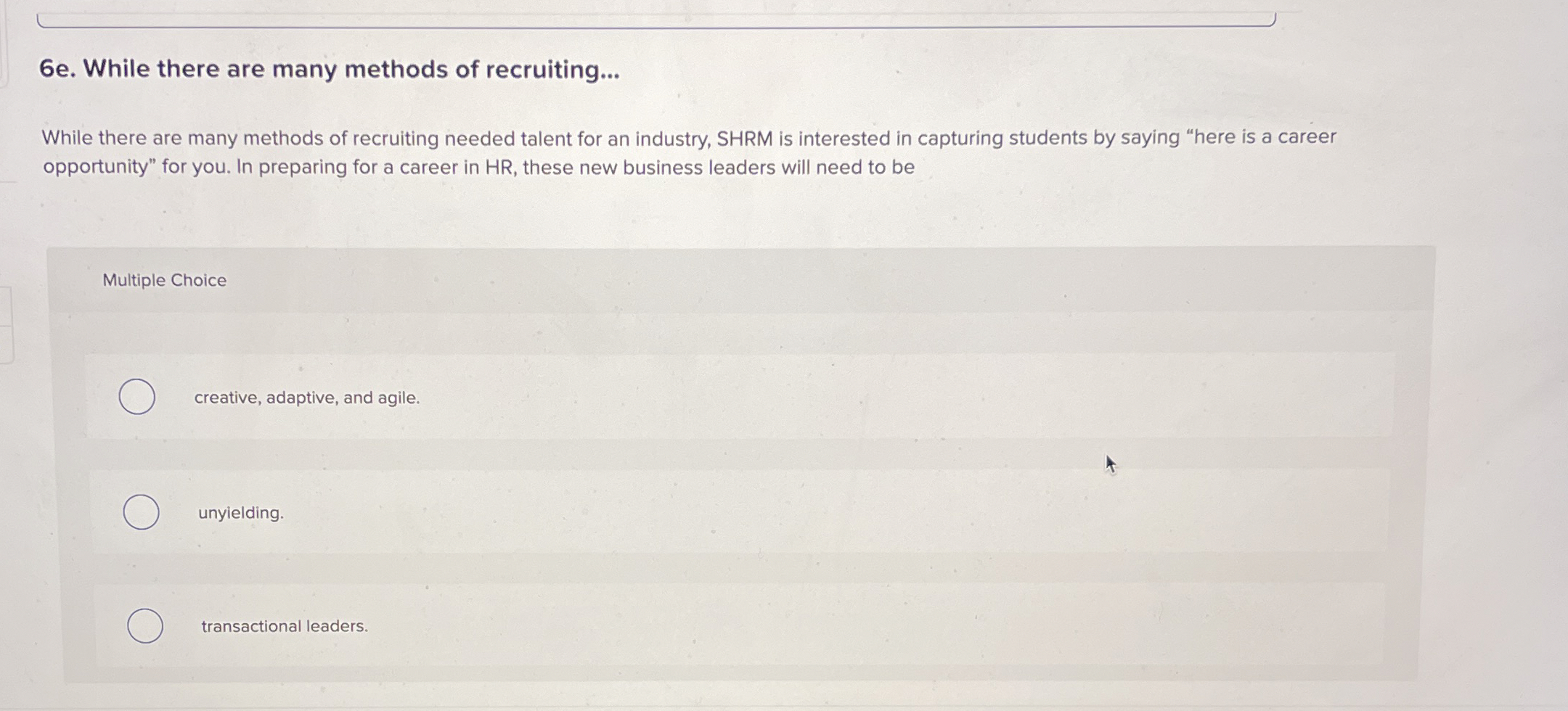  6e. While there are many methods of recruiting... While there are