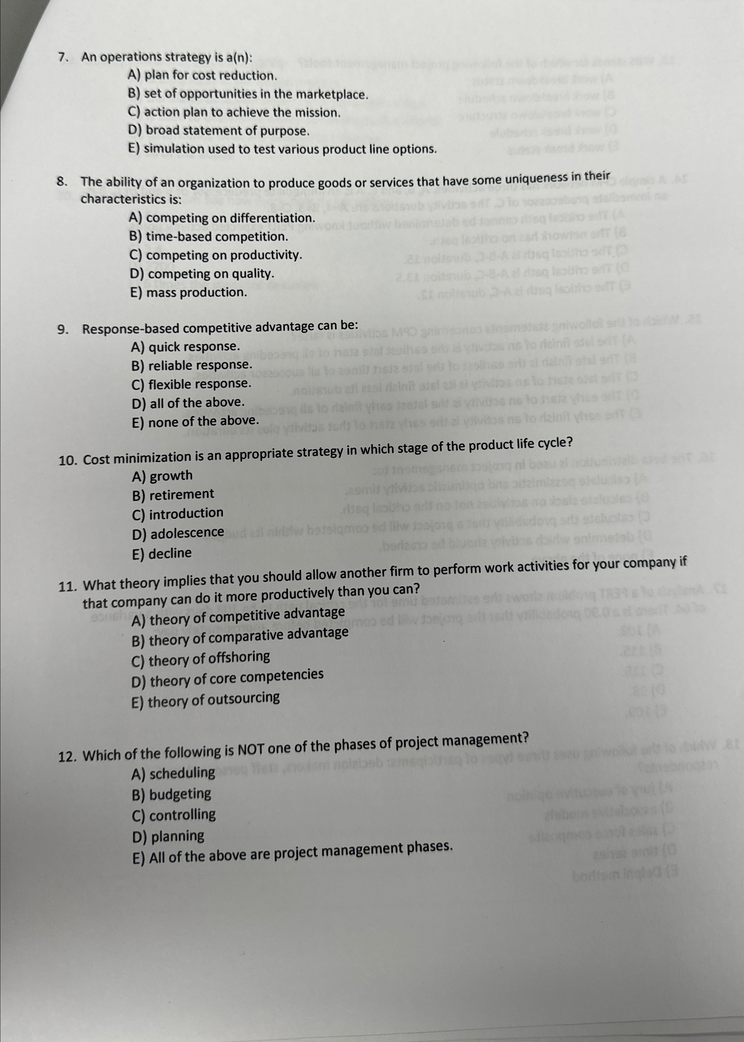  An operations strategy is a(n): A) plan for cost reduction. B)