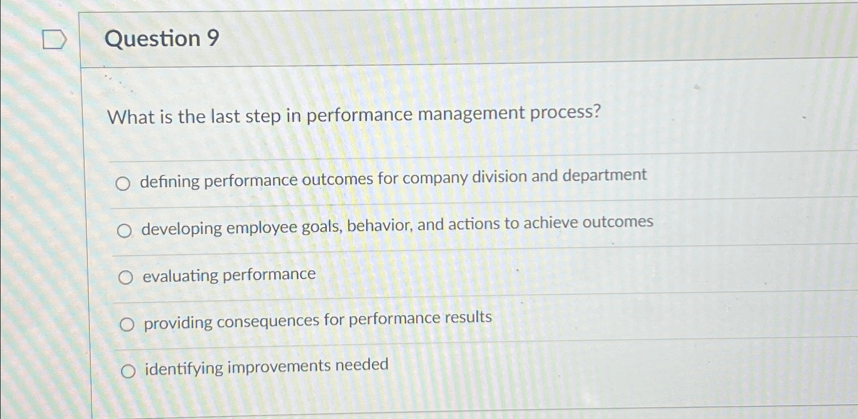  Question 9 What is the last step in performance management process?