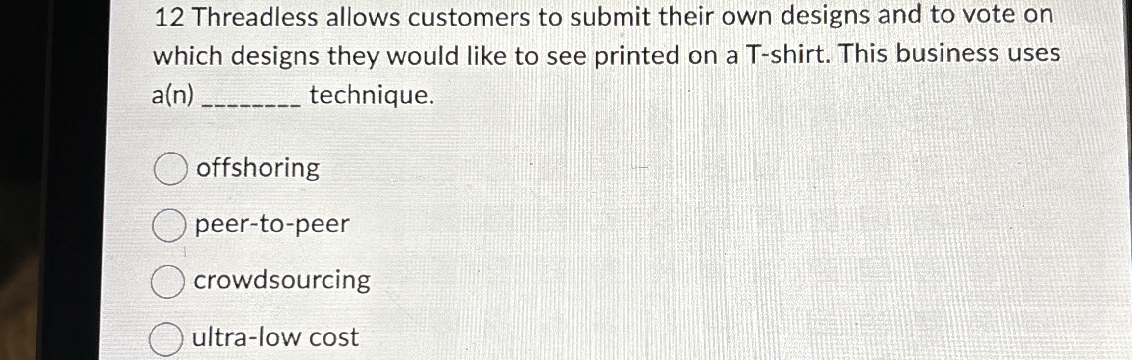  12 Threadless allows customers to submit their own designs and to