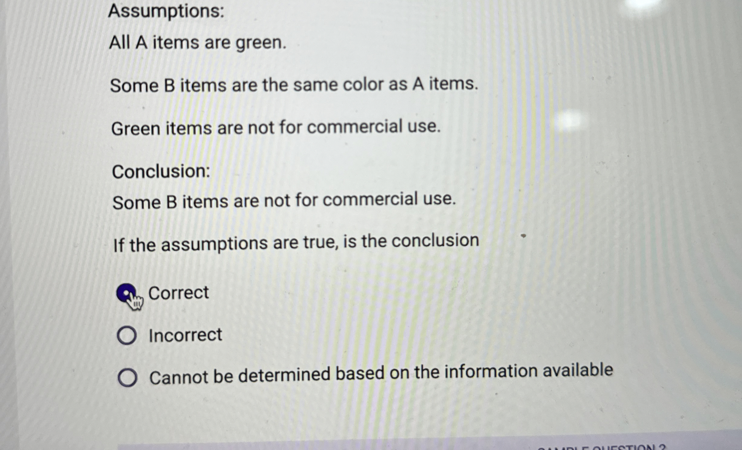  Assumptions: All A items are green. Some B items are the