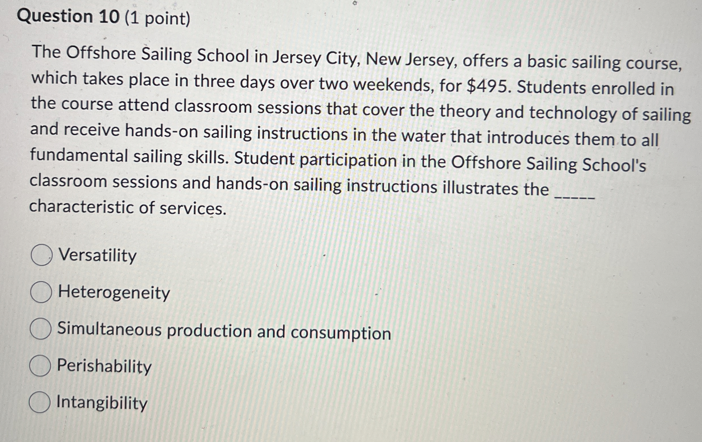  Question 10(1 point) The Offshore Sailing School in Jersey City, New