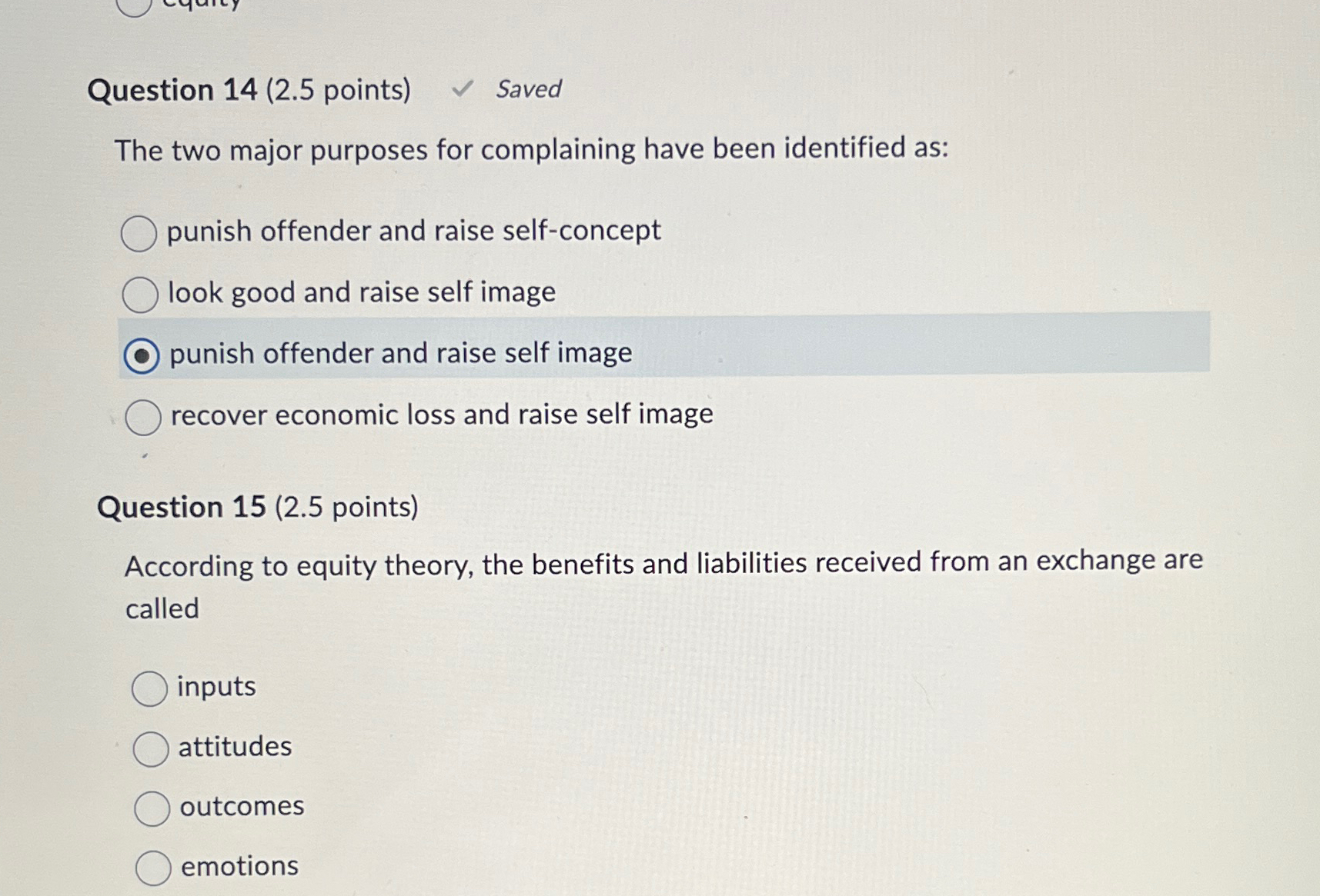  Question 14(2.5 points) Saved The two major purposes for complaining have