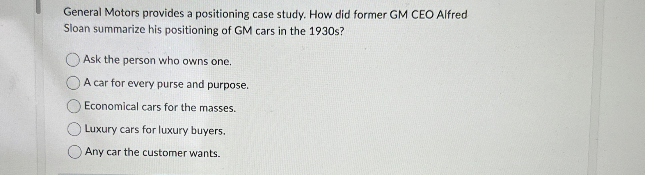  General Motors provides a positioning case study. How did former GM