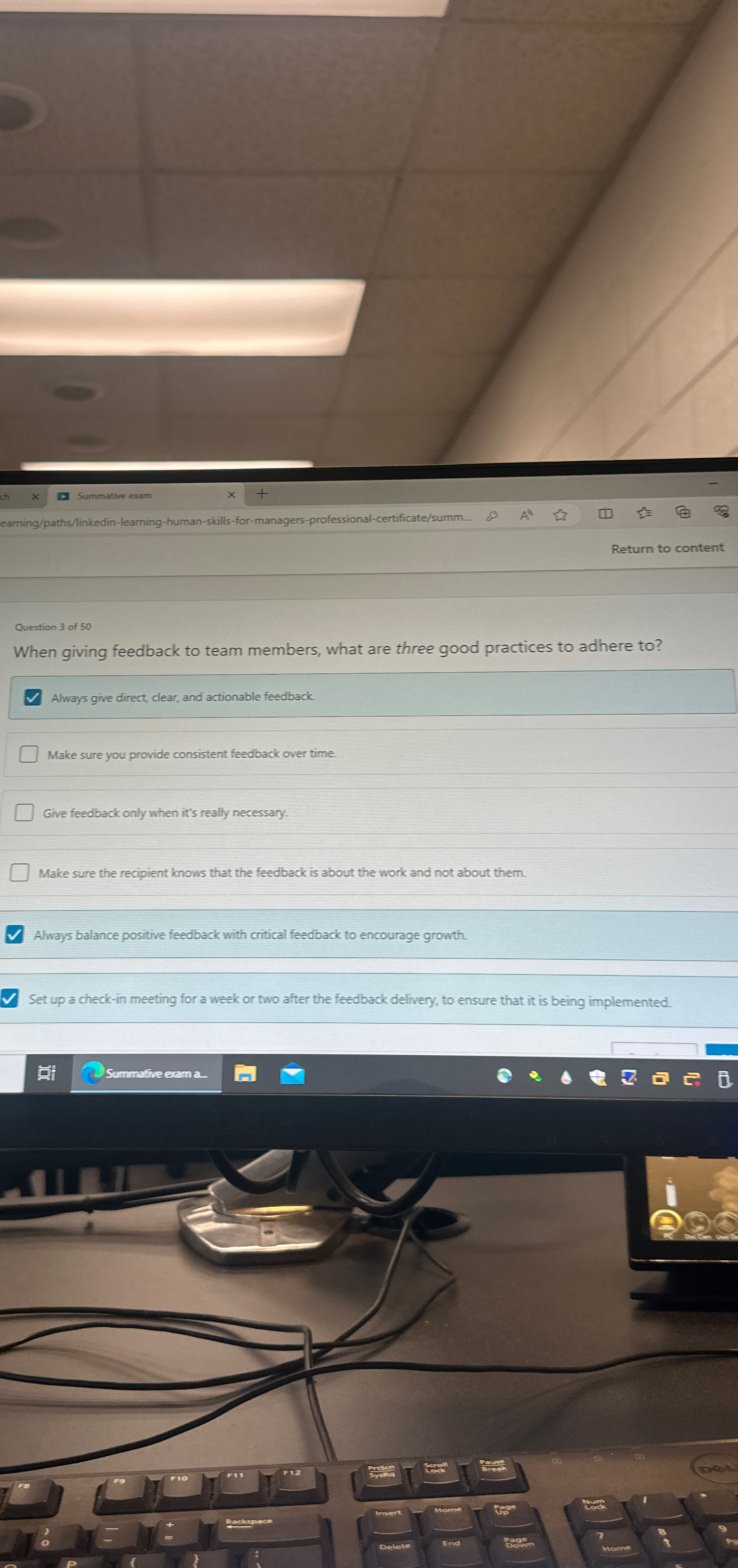  earning/paths/linkedin-learning-human-skills-for-managers-professional-certificate/summ. Return to content Question 3 of 50 When giving feedback