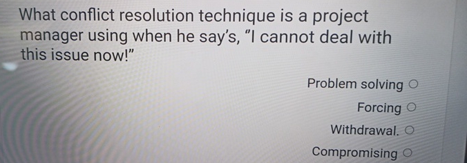  What conflict resolution technique is a project manager using when he