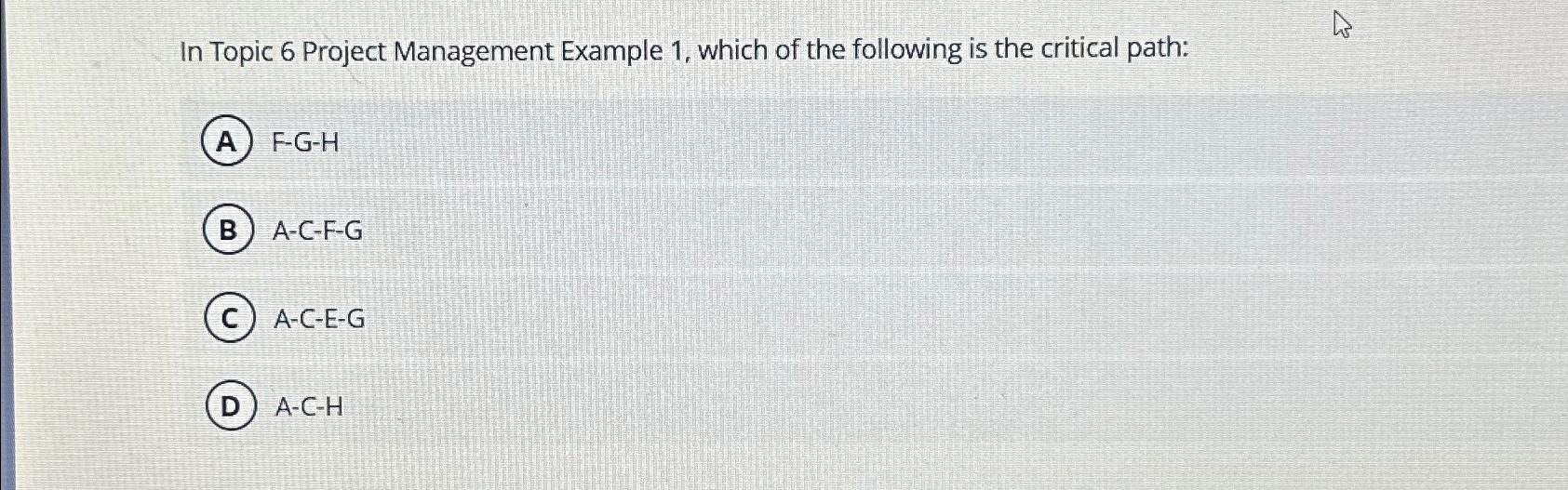  In Topic 6 Project Management Example 1, which of the following