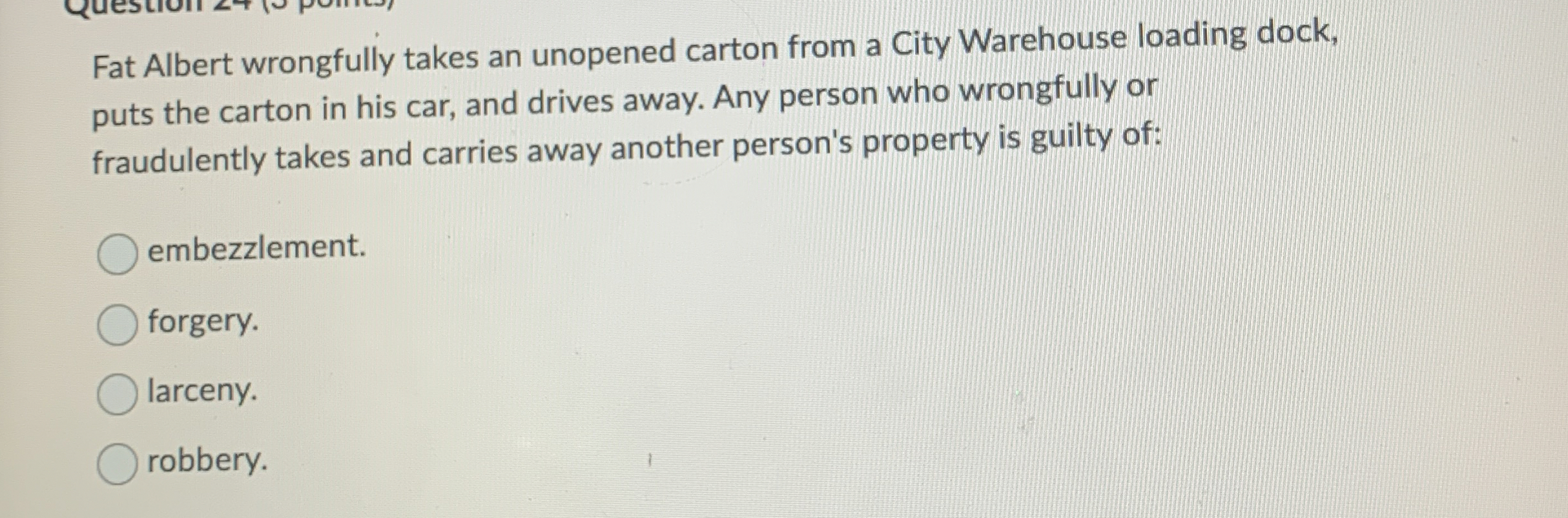  Fat Albert wrongfully takes an unopened carton from a City Warehouse
