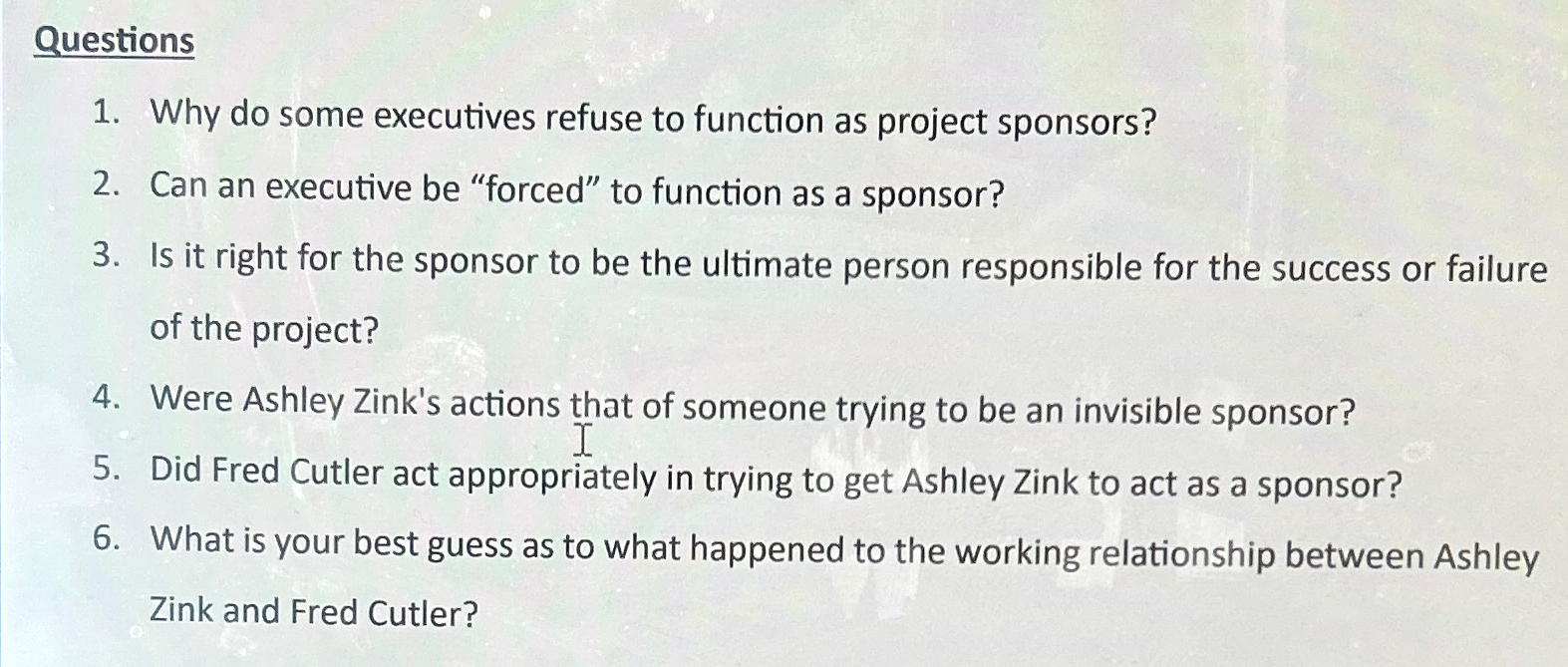  Questions Why do some executives refuse to function as project sponsors?